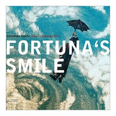 CHRISTOPH STIEFEL - FORTUNA`S SMILE 유럽수입반, 1CD