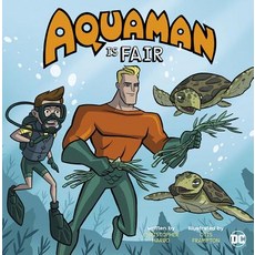 Aquaman Is Fair Paperback, Capstone Young Readers
