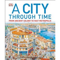 A City Through Time Hardcover, DK Publishing (Dorling Kindersley)