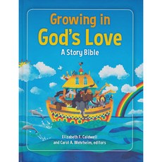 Growing in God's Love : A Story Bible, Westminster John Knox Press