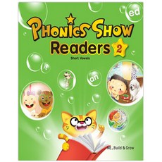 PHONICS SHOW READERS. 2: SHORT VOWELS, BUILD&GROW