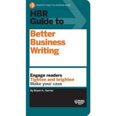 HBR Guide to Better Business Writing (HBR Guide Series): Engage Readers Tighten and Brighten Make Your Case Hardcover, Harvard Business School Press