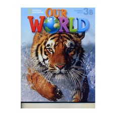 OUR WORLD 3B with CD-ROM Audio CD, NATIONAL GEOGRAPHIC SOCIETY