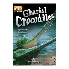 DISCOVER OUR AMAZING WORLD: GHARIAL CROCODILES, 익스프레스퍼블리싱