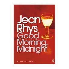 Penguin Modern Classics : Good Morning Midnight, Penguin Classics