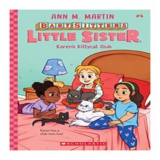 Karen's Kittycat Club Baby-Sitters Little Sister #4, Scholastic