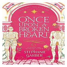 The Once Upon A Broken Heart, Stephanie Garber(저), Hodder & Stoughton