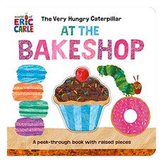 The Very Hungry Caterpillar at the Bakeshop, World of Eric Carle - 에릭칼