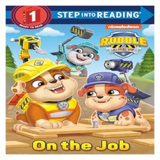 Step Into Reading 1 : PAW Patrol: Rubble & Crew : On the Job, Random House Books for Young Readers