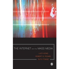 The Internet and the Mass Media Hardcover, Sage Publications Ltd, English, 9781412947343