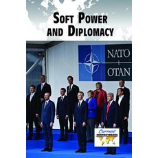Soft Power and Diplomacy Paperback, Greenhaven Publishing