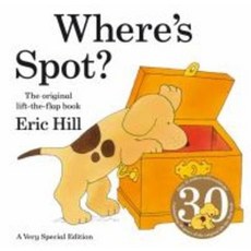 Where''s Spot?:, Where''s Spot?, Eric Hill(저),Putnam, Putnam