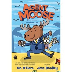 Agent Moose #1 : Agent Moose, Feiwel & Friends