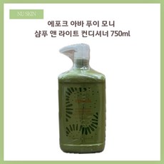 뉴스킨 에포크 아바 푸이 모니 샴푸 앤 라이트 컨디셔너 750ml, 1개