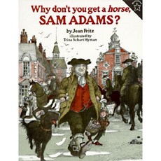 Why Don't You Get a Horse Sam Adams?, Putnam Publishing Group