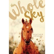 The Whole Sky Paperback, Atheneum Books