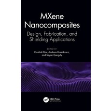 (영문도서) Mxene Nanocomposites: Design Fabrication and Shielding Applications Hardcover, CRC Press, English, 9781032250922