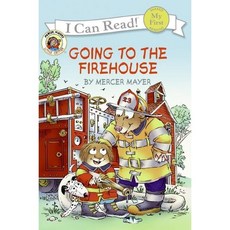 I Can Read My First - Little Critter: Going to the Firehouse (Paperback)