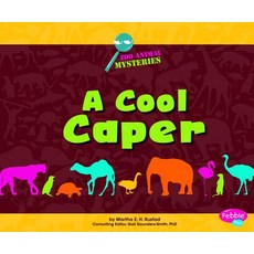 A Cool Caper: A Zoo Animal Mystery Library Binding, Capstone Press