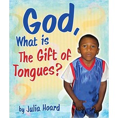 (영문도서) God What Is the Gift of Tongues? Hardcover, Creation House, English, 9781599790763