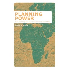(영문도서) Planning Power: Town Planning and Social Control in Colonial Africa Hardcover, UCL Press, English, 9781844721603