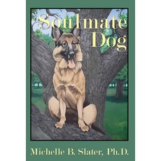 (영문도서) Soulmate Dog Hardcover, Wandering Cloud Press, English, 9781963452013