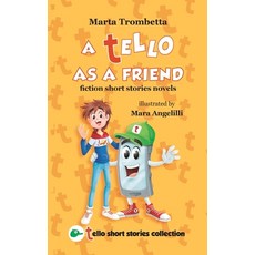A Tello as a Friend: Fiction short stories novels Paperback, Marta Trombetta, English, 9791220077002