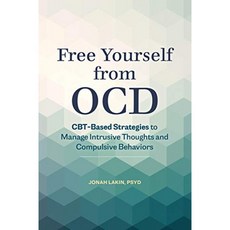 강박증으로부터 자유로 워짐 : CBT 기반 전략을 통해 침입 사고와 강박 행동을 관리합니다., 단일옵션