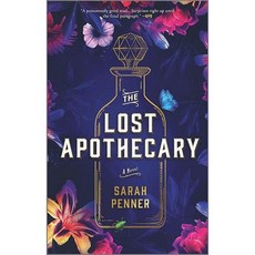 The Lost Apothecary A Novel
