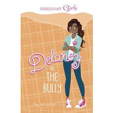 Sleepover Girls: Delaney vs. the Bully Hardcover, Stone Arch Books