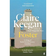 Foster:Now a major motion picture The Quiet Girl, Faber & Faber, Foster, Claire Keegan(저)