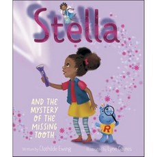 Stella and the Mystery of the Missing Tooth, Denene Millner Books/Simon ...