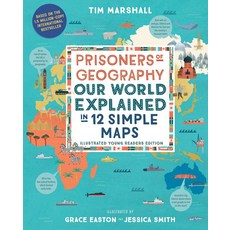 Prisoners of Geography (Illustrated Young Readers Edition):Our World Explained in 12 Simple Maps, Prisoners of Geography (Illu.., Marshall, Tim, Easton, Grace.., Experiment