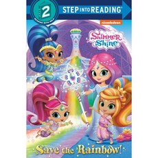Save the Rainbow! (Shimmer and Shine) Paperback, Random House Books for Young Readers