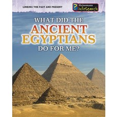 What Did the Ancient Egyptians Do for Me? Paperback, Heinemann Educational Books