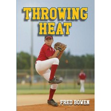 Throwing Heat Paperback, Peachtree Publishing Company, English, 9781561455409
