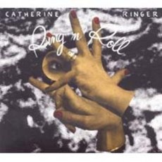 Catherine Ringer - Ring N' Roll EU수입반, 1CD - ring인터럼