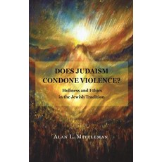 (영문도서) Does Judaism Condone Violence?: Holiness and Ethics in the Jewish Tradition Paperback, Princeton University Press, English, 9780691271088