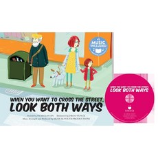 When You Want to Cross the Street Look Both Ways Paperback, Cantata Learning