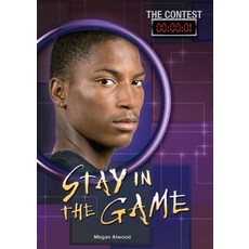 Stay in the Game Library Binding, Darby Creek (Tm), English, 9781467775069