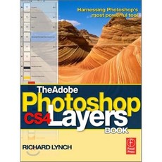 The Adobe Photoshop CS4 Layers Book: Harnessing Photoshop's Most Powerful Tool [With CDROM] Paperback, Focal Press