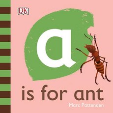 A is for Ant Board Books, DK Publishing (Dorling Kind..., English, 9781465497437