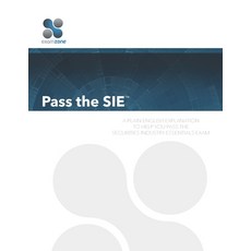 Pass the SIE: A Plain English Guide to Passing the Securities Industry Essentials Exam Paperback, Independently Published, 9798690357795