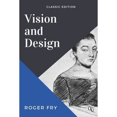 Vision and Design: with Original Illustrations Paperback, Independently Published, English, 9798720822033