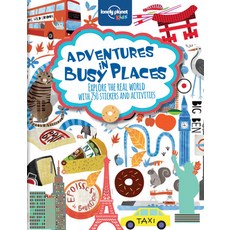 Lonely Planet Kids: Adventures in Busy Places Paperback, Lonely Planet Kids
