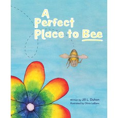 (영문도서) A Perfect Place to Bee Hardcover, Mascot Kids, English, 9781645439042