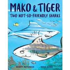 (영문도서) Mako and Tiger: Two Not-So-Friendly Sharks Library Binding, Random House Studio, English, 9780593120729