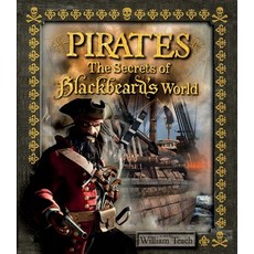 Pirates: The Secrets of Blackbeard's World Mass Market Paperbound, Carlton Kids