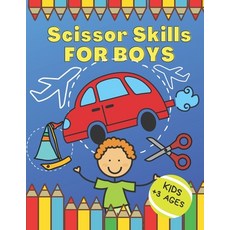 Scissor Skills FOR BOYS: Scissors Skills Activity Book Art for kids 3-6 Cars and Transport Coloring ... Paperback, Independently Published, English, 9798555884855