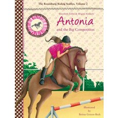Antonia and the Big Competition Hardcover, Sky Pony Press, English, 9781628735970